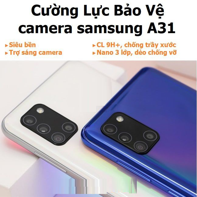 Cường lực camera samsung galaxy A31 siêu trong, siêu bền, 3 lớp hót