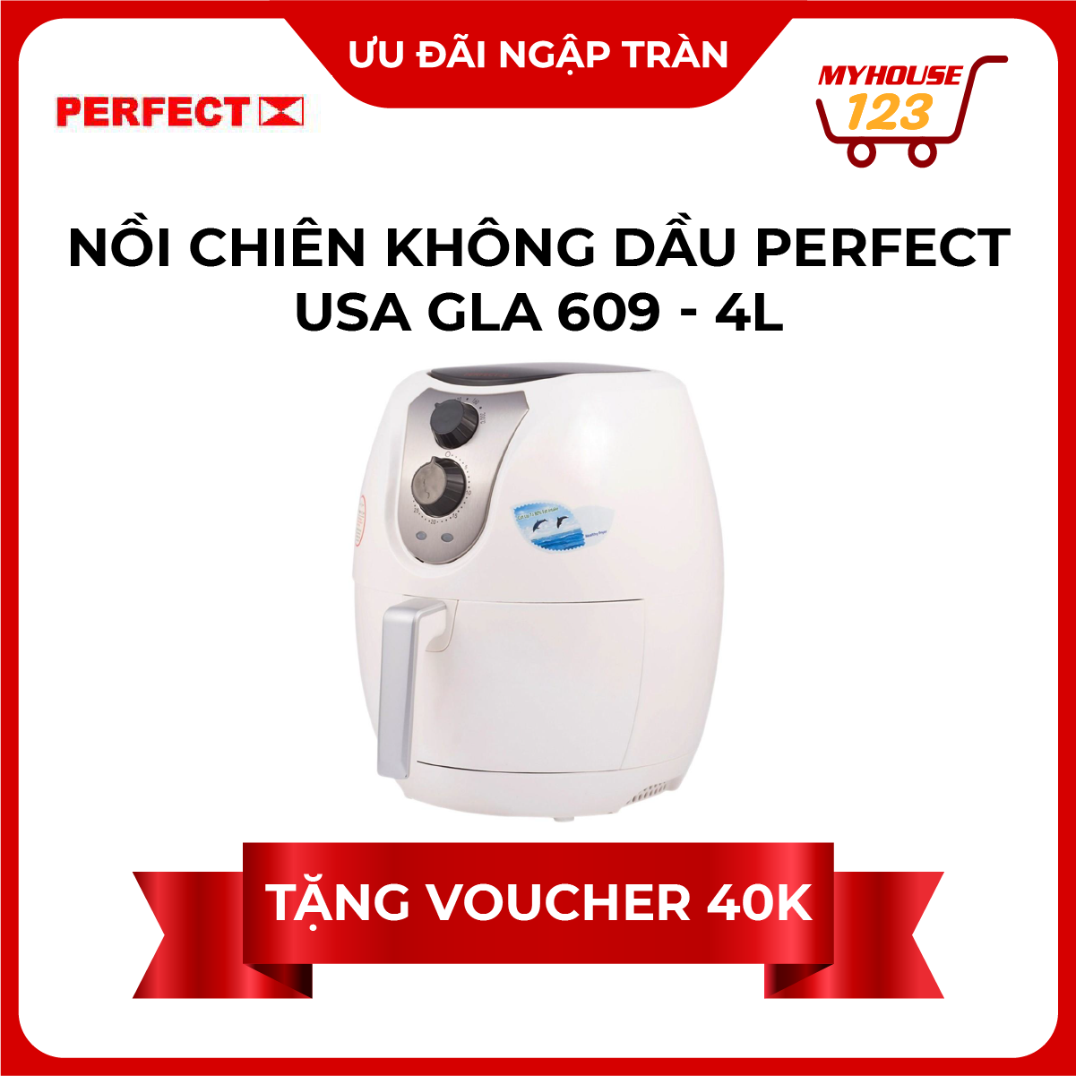 VOUCHER 40K - Nồi Chiên Không Dầu Perfect USA GLA 609 (4L)