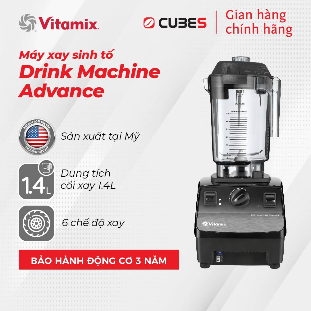 Máy xay sinh tố VITAMIX Drink Machine Advance - Nhập khẩu đích thị 100% kể từ Brand Name Vitamix - Mỹ