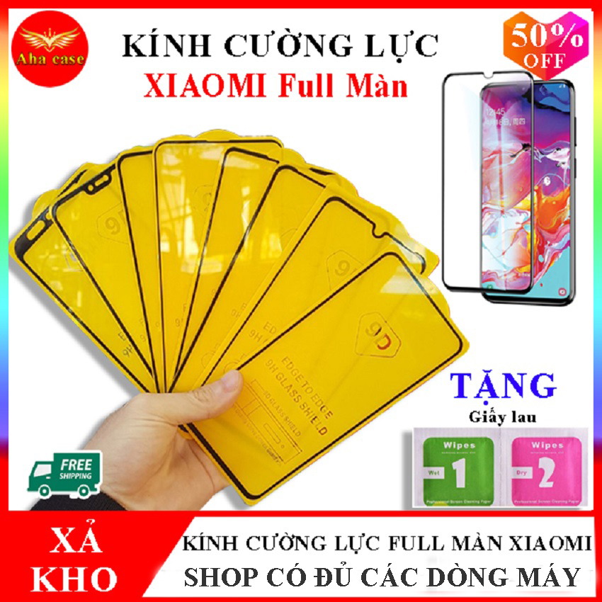 Kính Cường Lực Xiaomi redmi note 7, 7 pro, note 5, note 5 pro, note 4x, note 8, note 8 pro, note 9s, cường lực xiaomi mi 8, mi 8 pro, mi 8 lite, mi 9, mi 9t, mi 9se, mi 9 lite, dán cường lực xiaomi redmi 6, redmi 6a, redmi 7, redmi 8 kính 9d Full