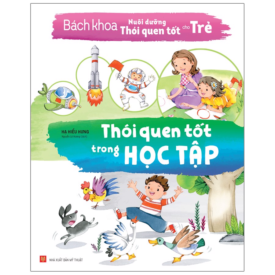 Sách: bách khoa nuôi dưỡng thói quen tốt cho trẻ - thói quen tốt trong học tập