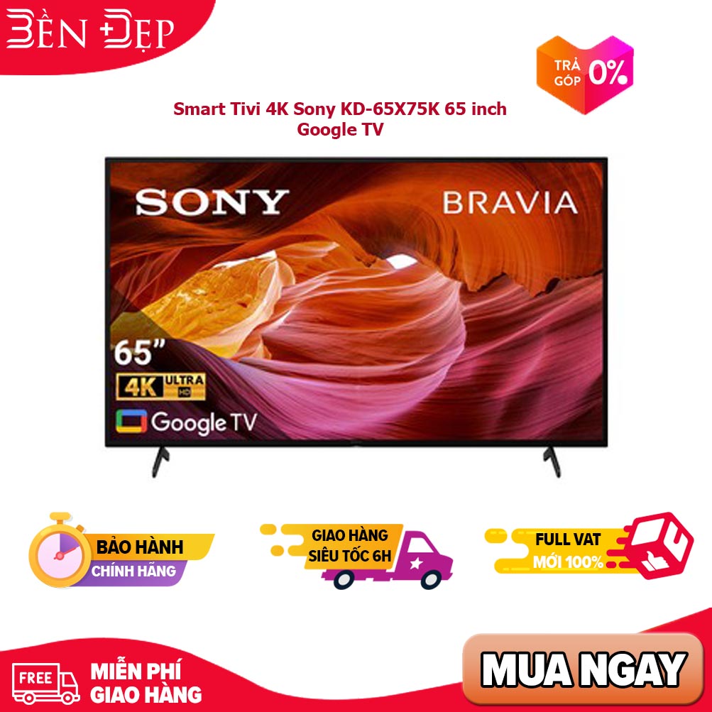 TRẢ GÓP 0% Voucher Up to 1 TRIỆUSmart Tivi 4K Sony KD-65X75K 65 inch