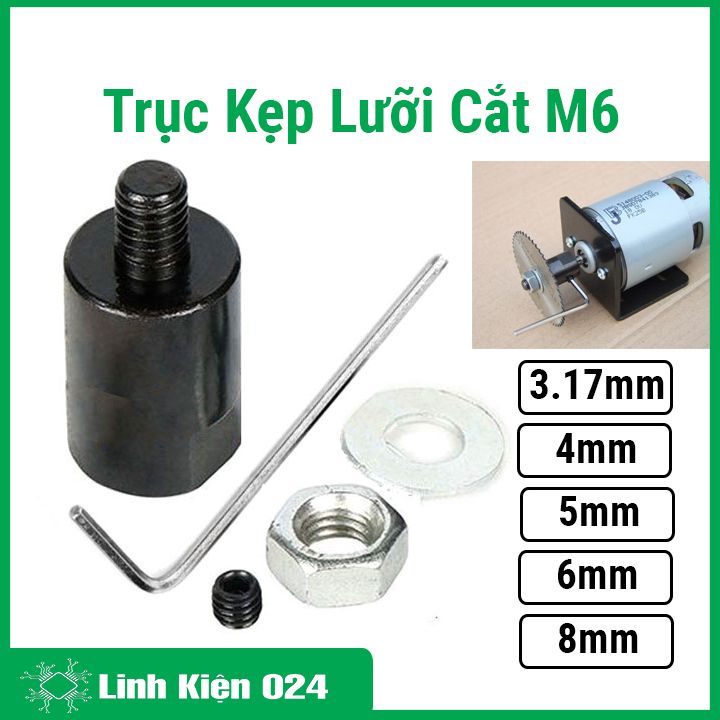 Trục kẹp lưỡi cắt m6 lỗ gắn 3.17mm / 4mm / 5mm / 6mm / 8mm