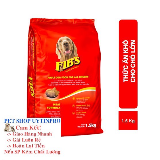 [Hoàn tiền 10%]  THỨC ĂN CHO CHÓ LỚN Fibs Dạng Hạt Gói 1.5Kg - Pet shop Uytinpro