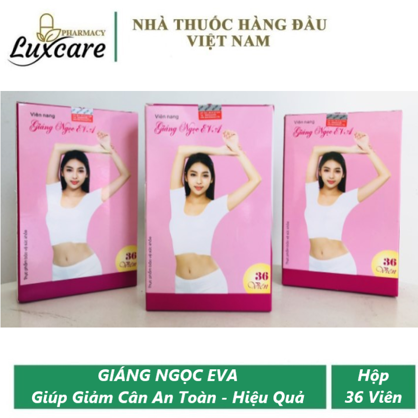 [HCM]Viên Uống Giảm Cân Giáng Ngọc EVA - Giúp Tăng Cường Chuyển Hóa Mỡ Thừa - Hộp 36 Viên - Luxcare
