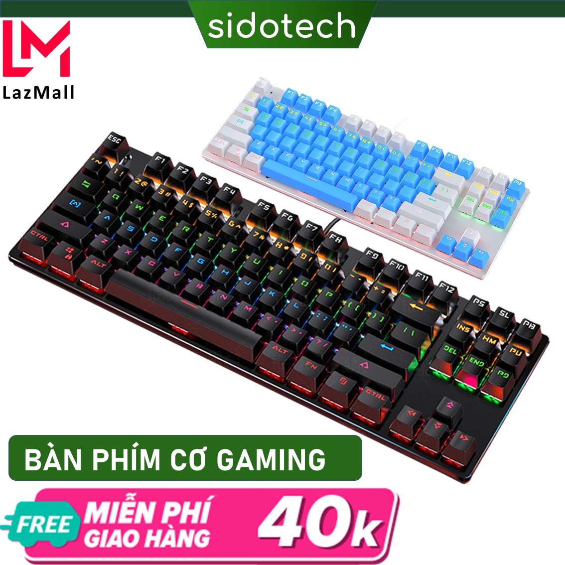 Bàn Phím Cơ Tầm Giá 3 Triệu | Top bán chạy Lazada Shopee Sendo Tiki 14 Bàn phím cơ gaming SIDOTECH TKL 87 key và Full Size 104 key Switch cao cấp có LED RGB biến đổi, cấu trúc cơ học không phải bàn phím giả cơ giá rẻ, tốc độ gõ phím cao chính xác, tuổi thọ 50 triệu lần bấm chuyên game Esport