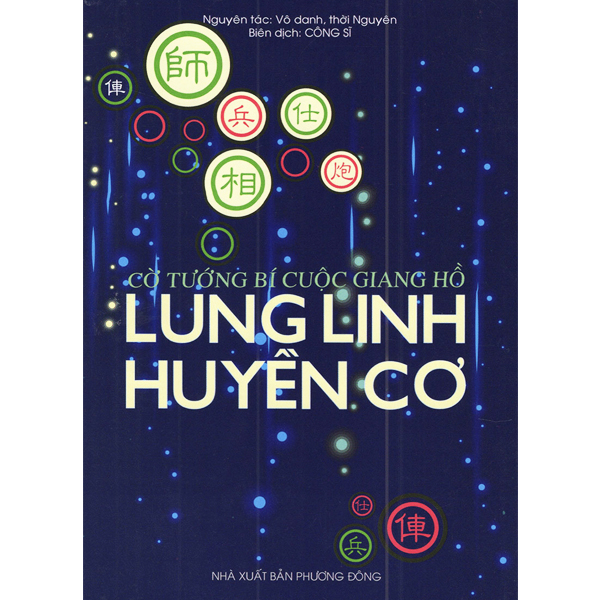 Sách - Cờ Tướng Bí Cuộc Giang Hồ - Lung Linh Huyền Cơ