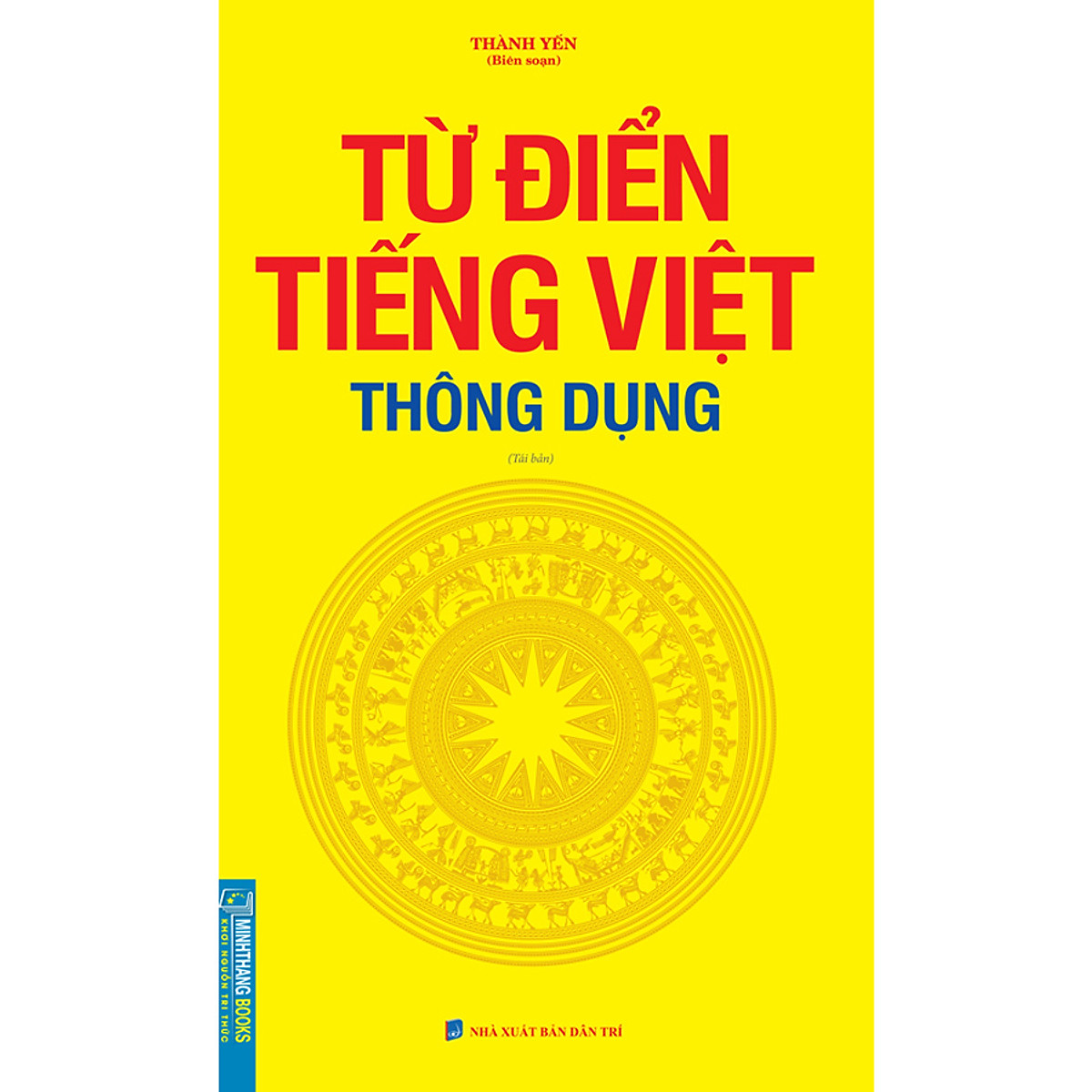 Từ Điển Tiếng Việt Thông Dụng (Bìa Mềm)(Tái Bản 2020)