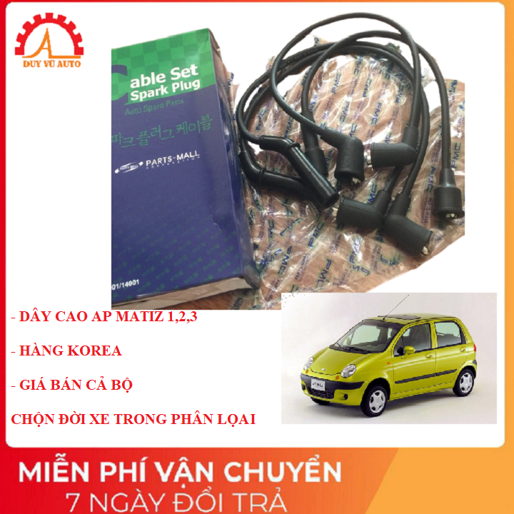 Dây cao ap matiz 1,2,3 hàng hàn quốc giá bán 1 bộ