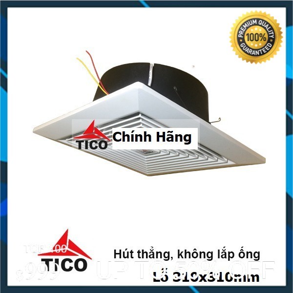 Giá bán Quạt hút gió âm trần- hút thẳng TICO TC-25AV5( lỗ trần 300mm*300).
