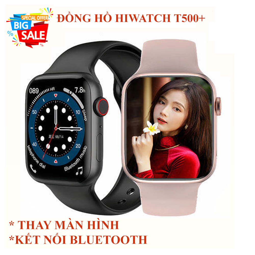 [Bản Nâng Cấp] Đồng Hồ Thông Minh T500+HIWATCH, Đồng Hồ Thông Minh...