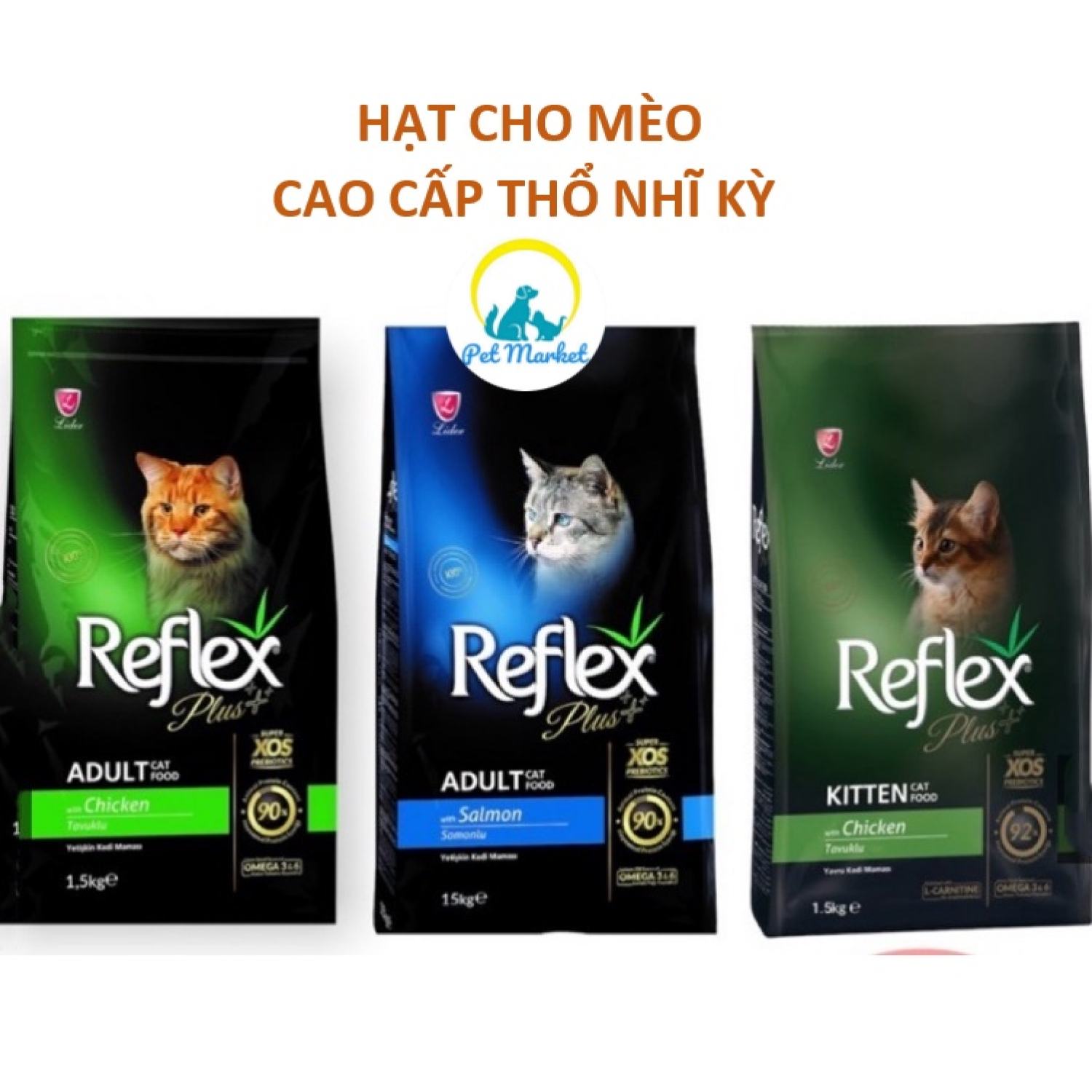 Hạt Reflex PLUS 1.5kg - Hạt cho mèo con và mèo lớn cao cấp Thổ Nhĩ Kỳ