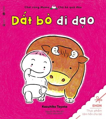Fahasa - Ehon - Dắt Bò Đi Dạo (Tái Bản 2018)