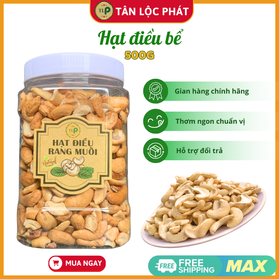 HẠT ĐIỀU RANG MUỐI VỠ TÂN LỘC PHÁT HŨ 500G