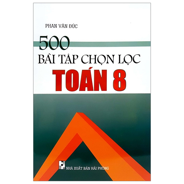 Fahasa - 500 bài tập chọn lọc toán 8