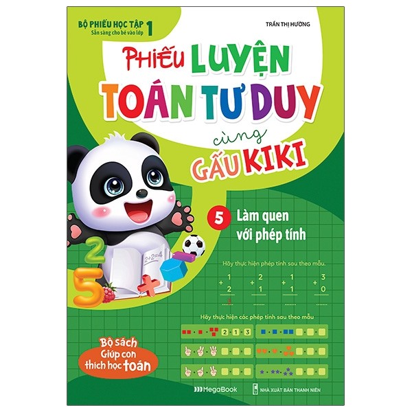 Phiếu luyện toán tư duy cùng gấu kiki 5 - làm quen với phép tính
