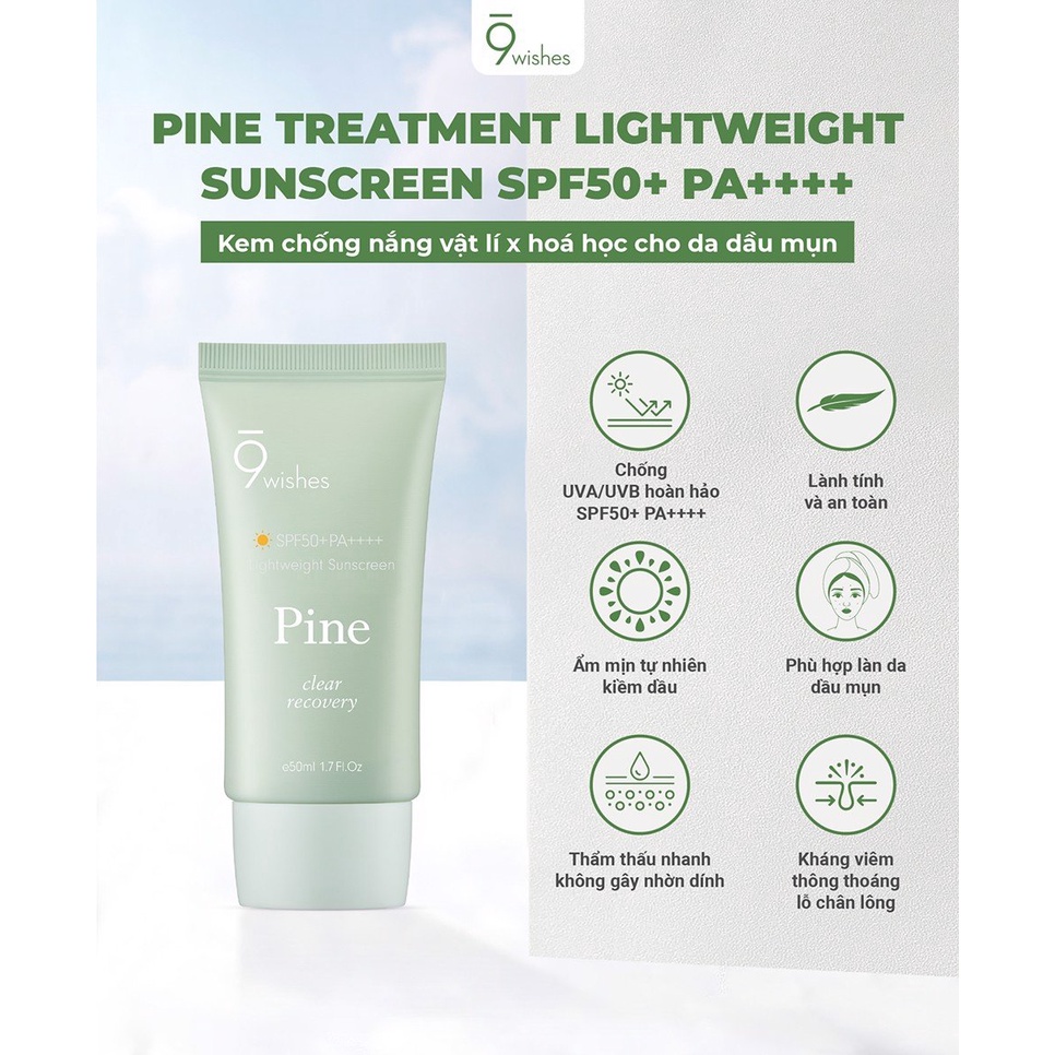 Kem Chống Nắng Mỏng Nhẹ, Kiềm Dầu 9 Wishes Pine Lightweight Suncreen SPF50+ PA++++ 50ml _ 9 Wishes Chính Hãng