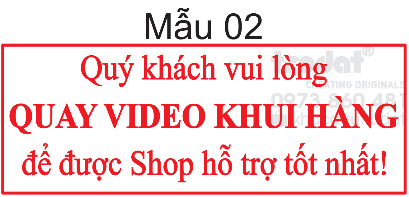 Con dấu Quay Video trước khi mở hàng