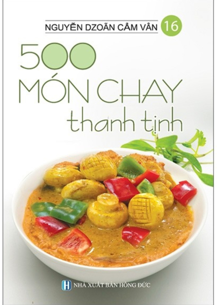 Sách - 500 Món Chay Thanh Tịnh - Tập 16 - Newshop