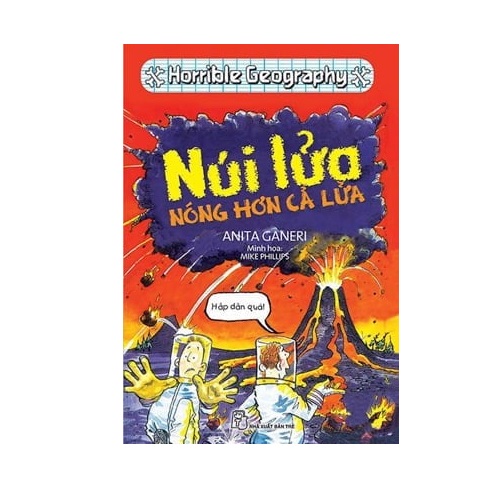 Horrible geography - núi lửa nóng hơn cả lửa - nxb trẻ