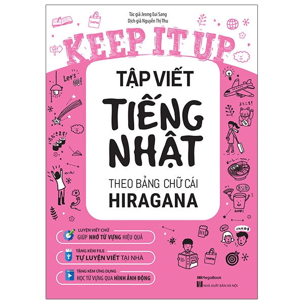 Fahasa - Keep It Up - Tập Viết Tiếng Nhật Theo Bảng Chữ Cái Hiragana