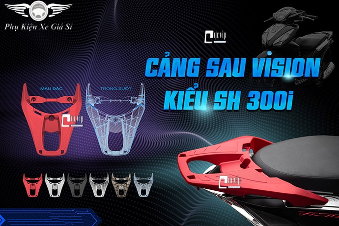 Cảng sau xe vision 2014 - 2020 kiểu sh300i ms3551