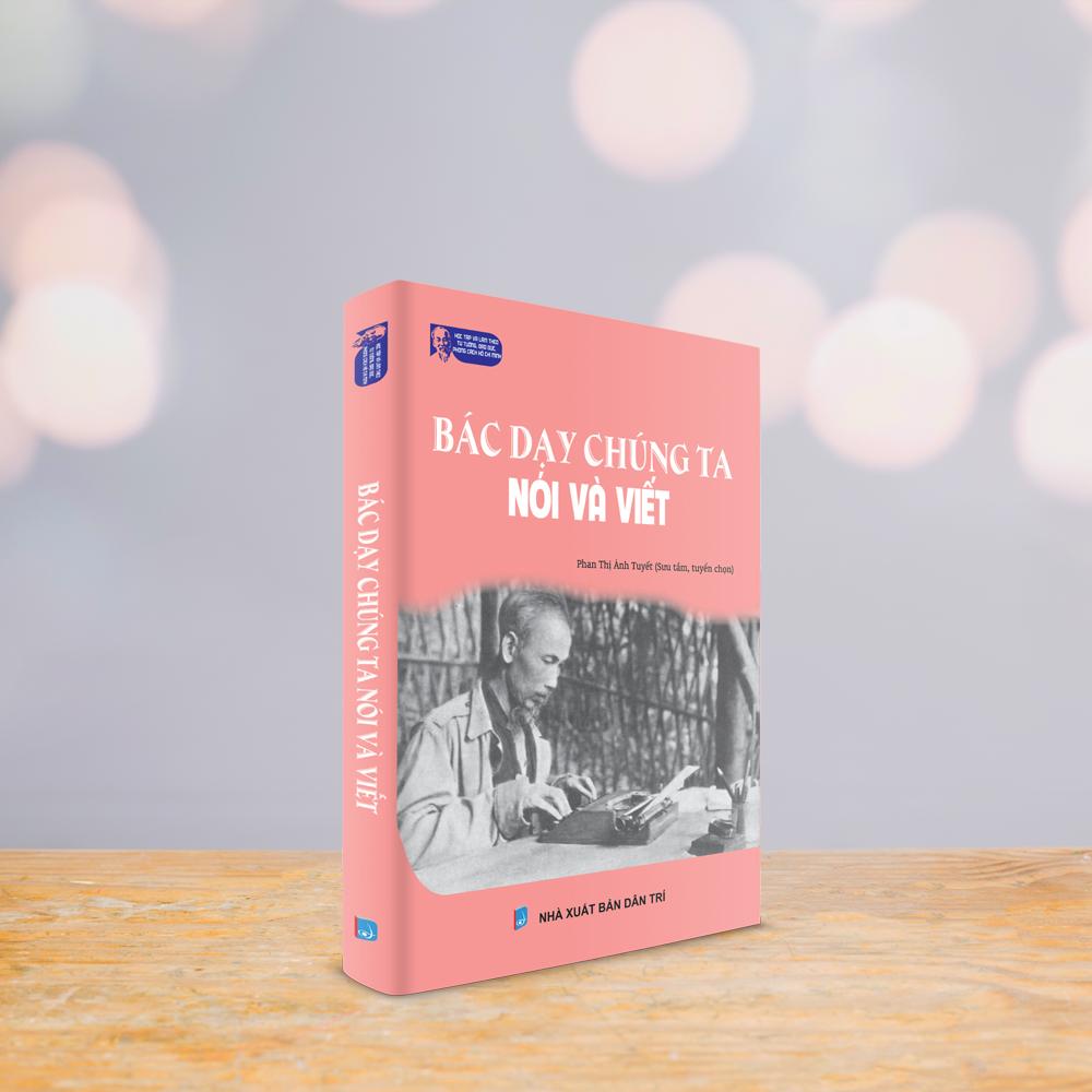 Bác dạy chúng ta nói và viết
