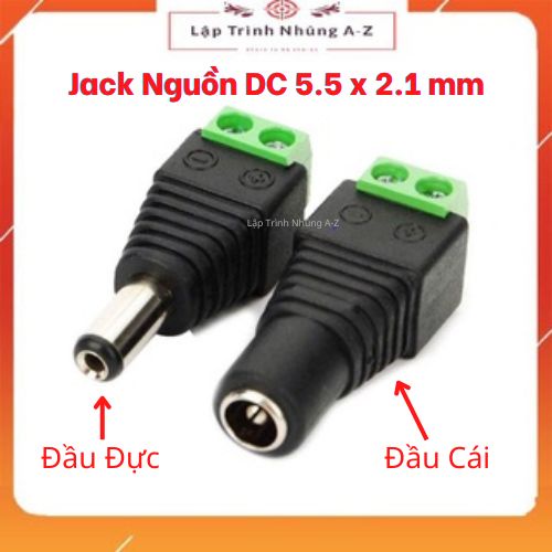 [Lập Trình Nhúng A-Z][G20] Jack DC Đầu Cái / Đầu Đực