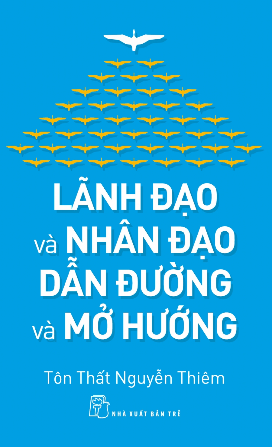 Lãnh đạo & Nhân đạo; Dẫn đường & Mở hướng