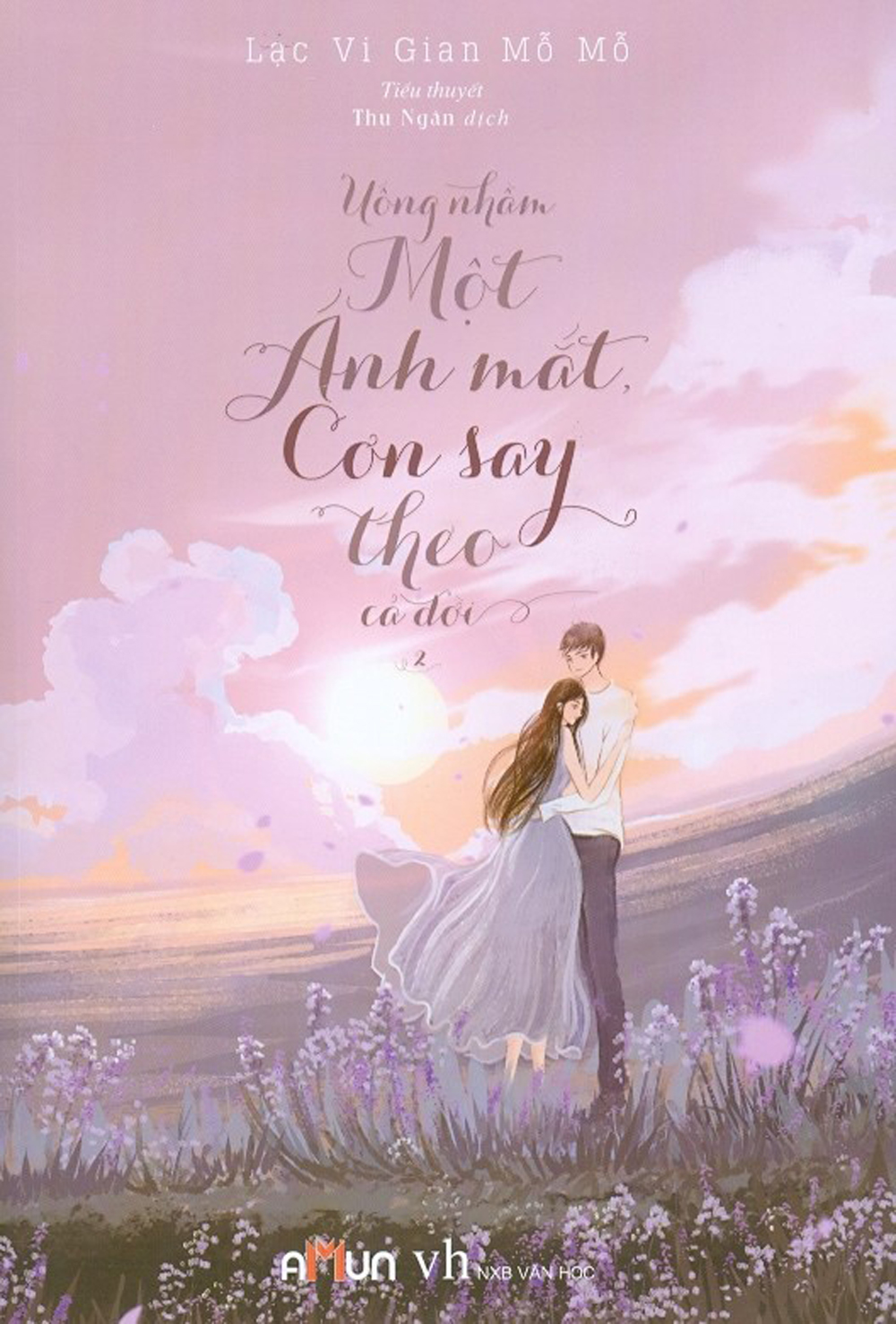 Uống Nhầm Một Ánh Mắt, Cơn Say Theo Cả Đời - Tập 2