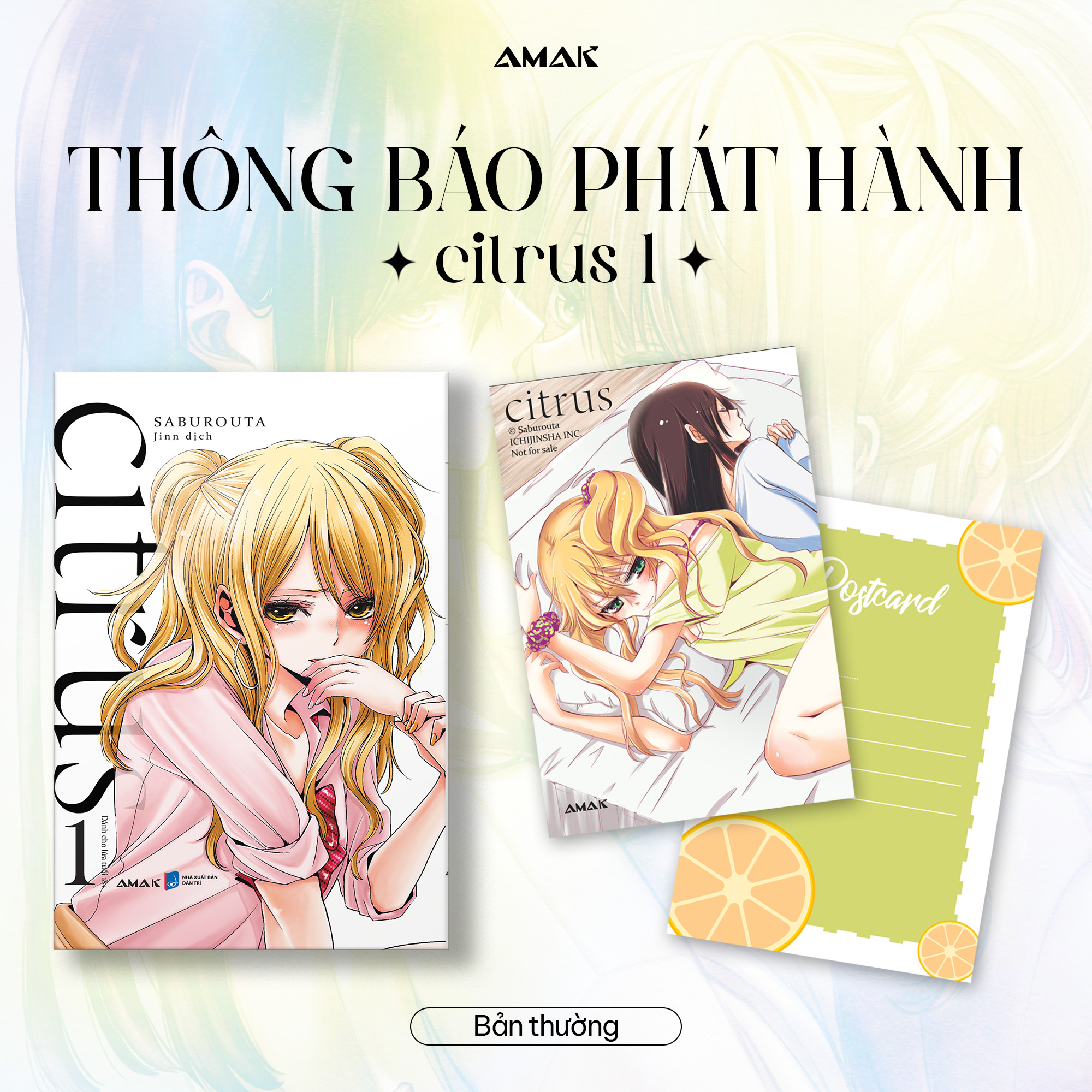 Citrus - tập 1 - amak books - truyện tranh - tặng kèm postcard 02 mặt