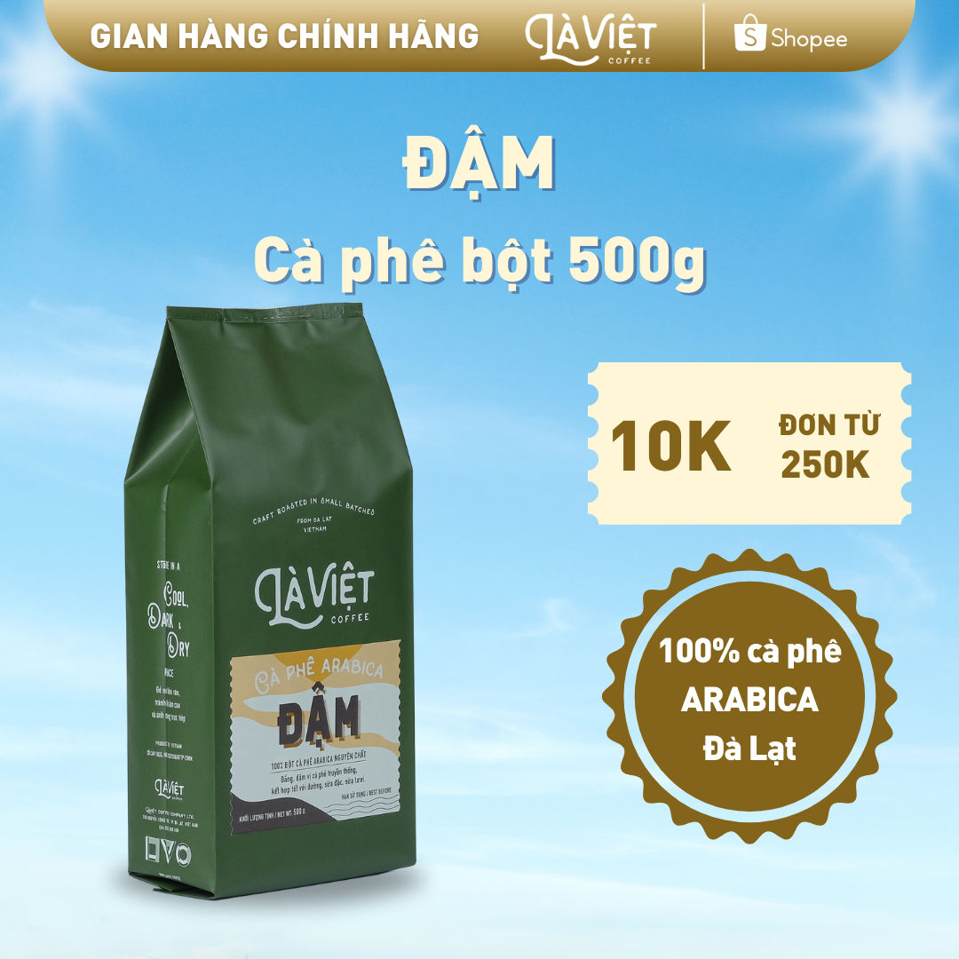 Cà Phê Bột LÀ VIỆT ĐẬM 100% Arabica 500g Vị Đắng, Đậm