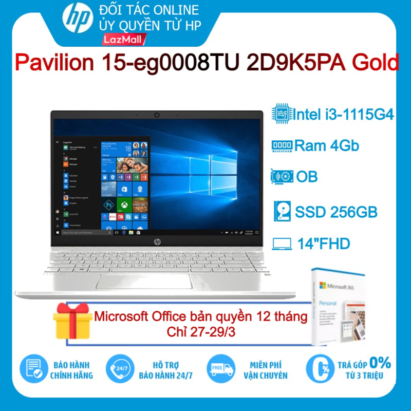 Bảng giá [VOUCHER 10% - TẶNG OFFICE 365 BẢN QUYỀN]Laptop HP Pavilion 15-eg0008TU 2D9K5PA Gold i3-1115G4 4G 256Gb 15.6FHD OB Win10+Office Phong Vũ