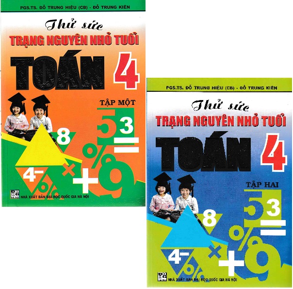 Combo Thử Sức Trạng Nguyên Nhỏ Tuổi Môn Toán Lớp 4 (Tập 1 + Tập 2)