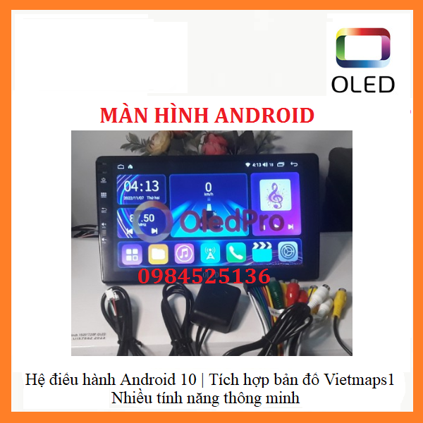 Màn hình android 0led 9inch bản wifi,màn dvd android kết nối wifi ram 1g/2g rom 16g/32g. có bản đồ chỉ đường vietmap, navitel, xem youtube, ra lệnh giọng nói kiki auto,xem camera lùi, cam hành trình. màn hình dvd android ô tô.