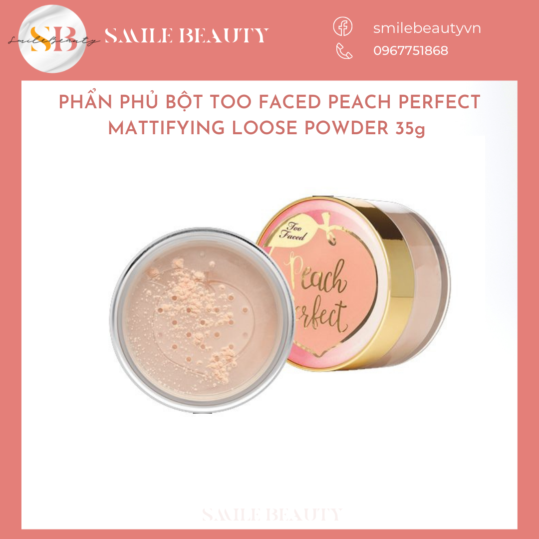 Phấn phủ bột Too Faced Peach Perfect Mattifying Loose Setting Powder 35g (Translucent)