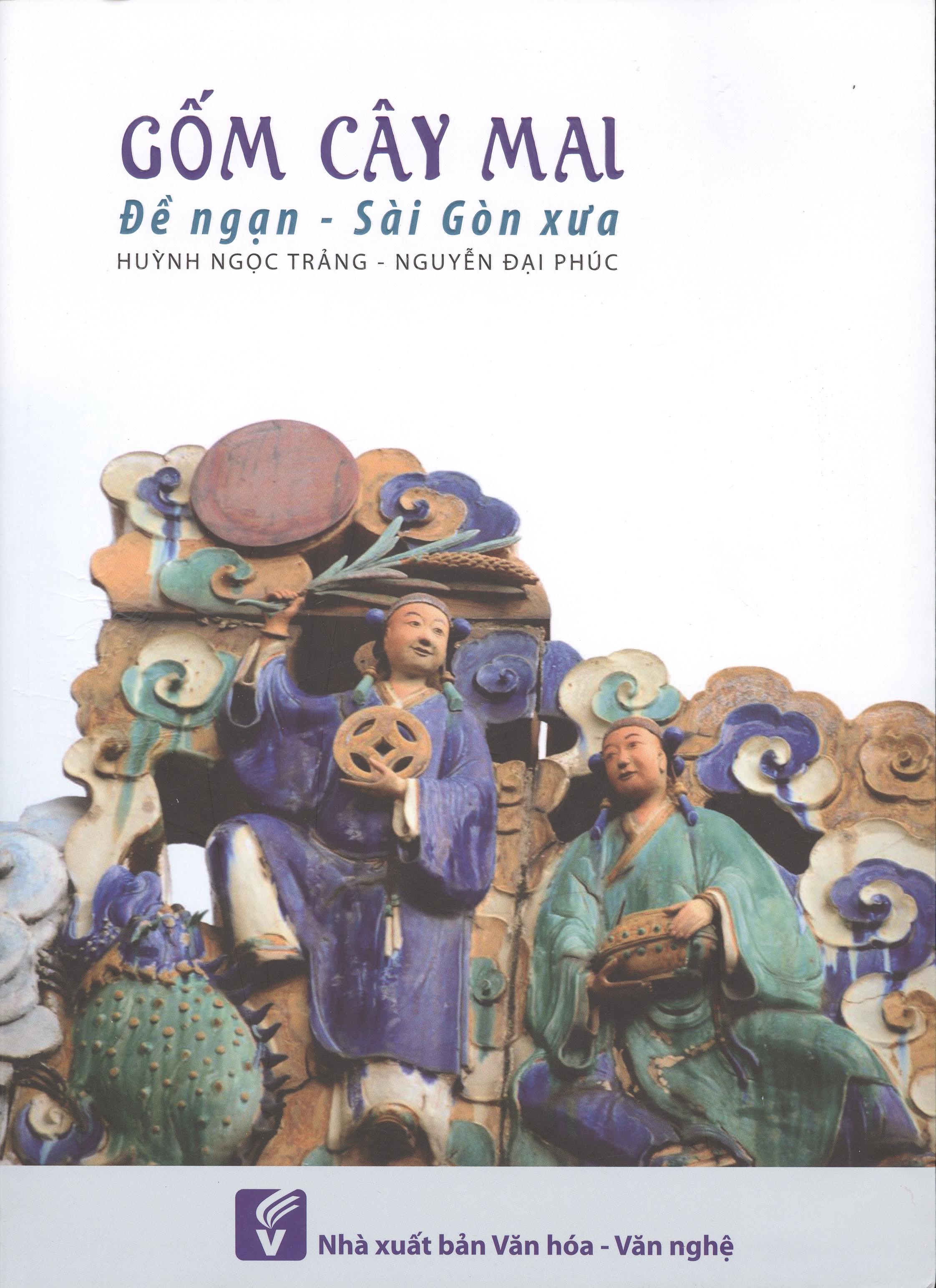 Gốm Cây Mai – Đề Ngạn Sài Gòn xưa