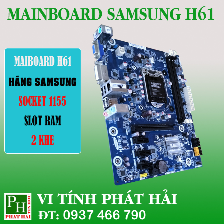 Main SAMSUNG H61 socket 1155 2 slot ram
