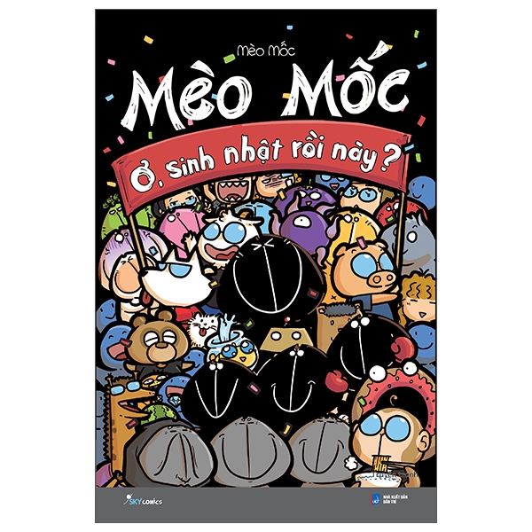 Fahasa - mèo mốc: ơ, sinh nhật rồi này?