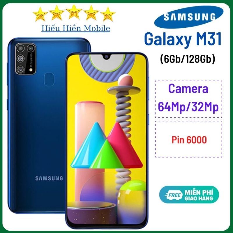 Samsung Galaxy M31 6Gb/128Gb, máy mới 100%,viên Pin cực lớn 6000mAh, cấu hình cao chơi game thoải mái, giá rẻ ,điện thoại học zoom cho trẻ, camera chụp ảnh siêu đẹp 32MP/64 MP, -Hiếu Hiền mobile- hàng chính hãng