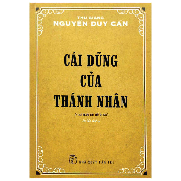 Cái dũng của thánh nhân - thu giang nguyễn duy cần