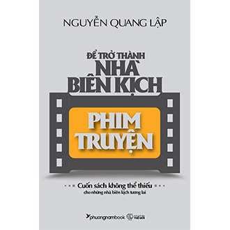 Để Trở Thành Nhà Biên Kịch Phim Truyện