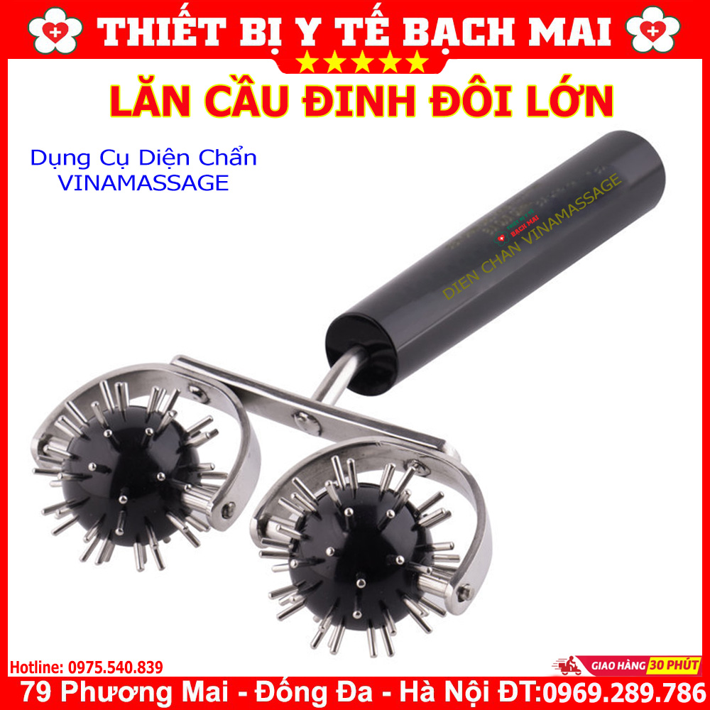 Lăn Cầu Đinh Đôi Lớn - Dụng Cụ Diện Chẩn