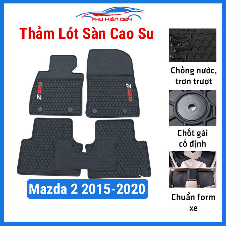 Thảm lót sàn cao su ô tô mazda 2 2015 2016 2017 2018 2019 2020 chuẩn theo xe