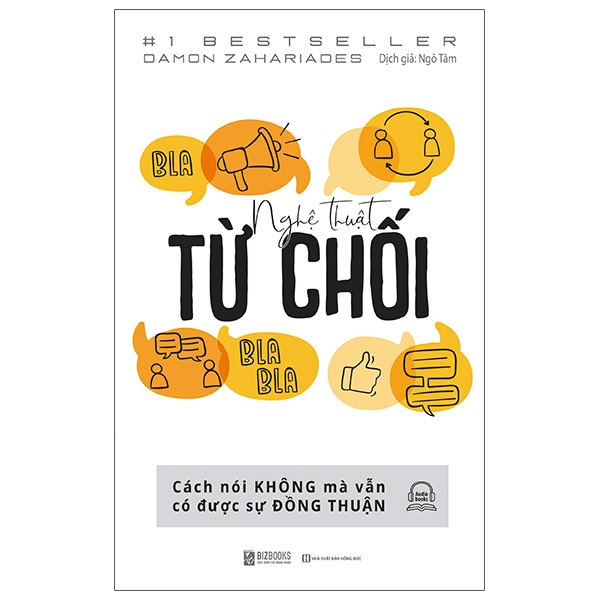 Fahasa - Nghệ Thuật Từ Chối - Cách Nói Không Mà Vẫn Có Được Sự Đồng Thuận