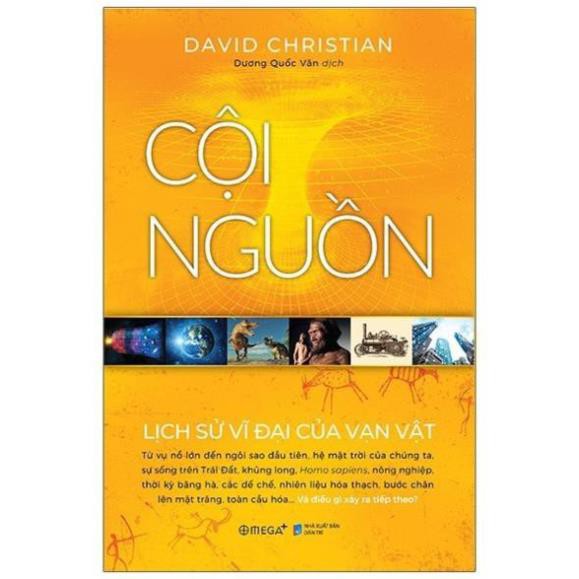 Sách Cội Nguồn - Lịch Sử Vĩ Đại Của Vạn Vật [Alphabooks]