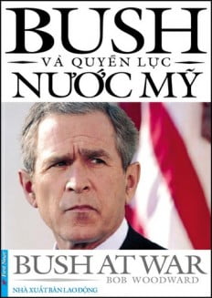 Fahasa - Bush Và Quyền Lực Nước Mỹ