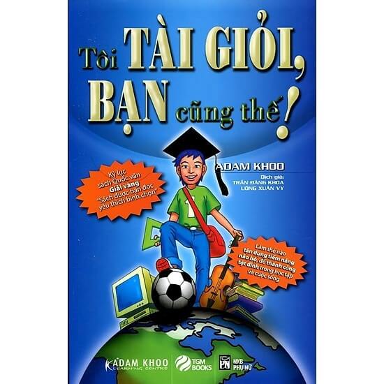 Sách Tôi Tài Giỏi Bạn Cũng thế