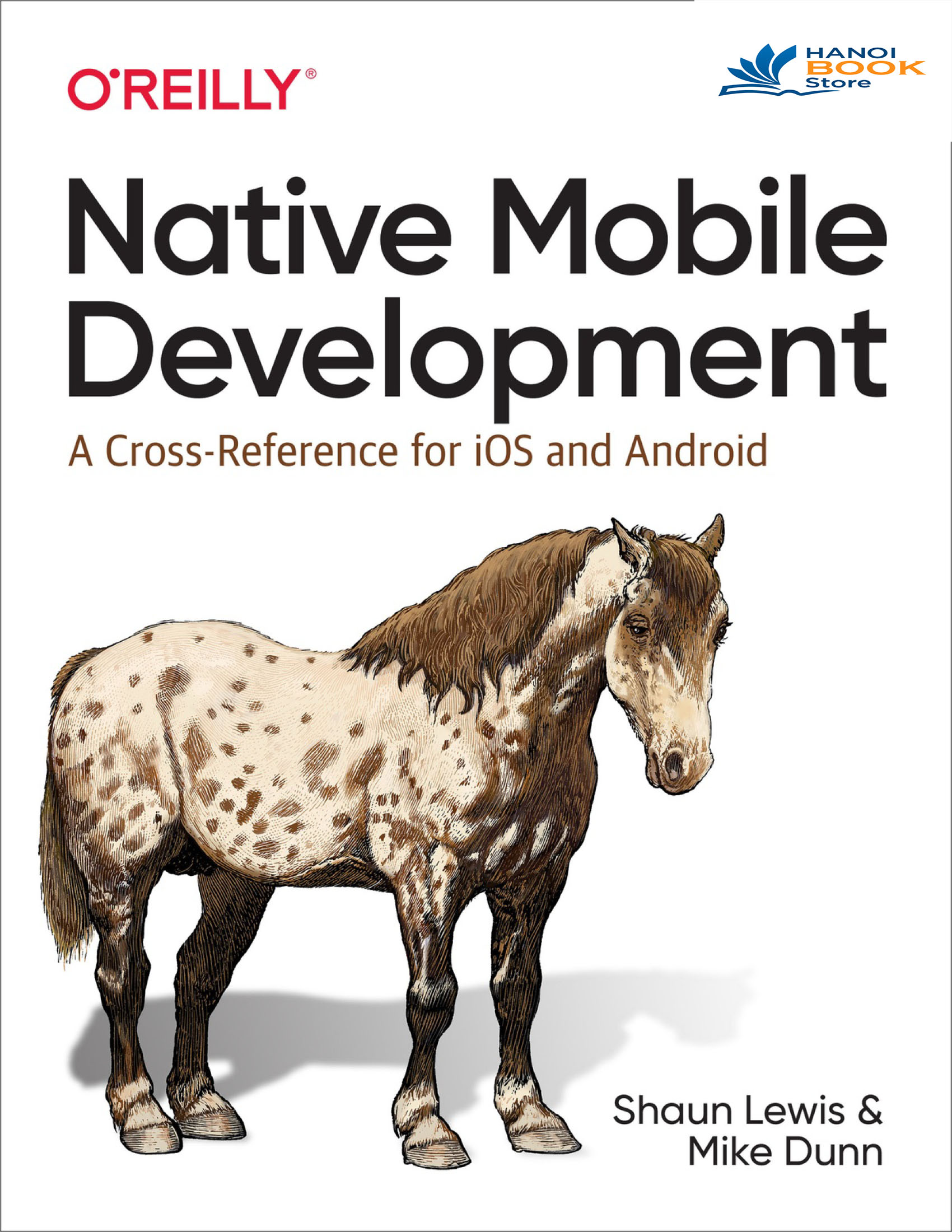 Native Application Development A Cross-Reference for iOS and Android