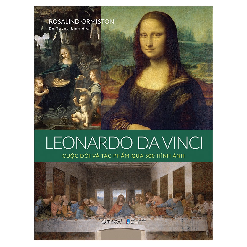 Sách - leonardo da vinci: cuộc đời và tác phẩm qua 500 hình ảnh